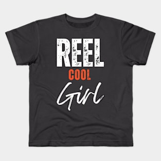 reel cool girl Kids T-Shirt